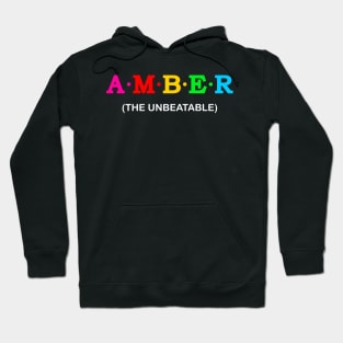 Amber - The unbeatable Hoodie